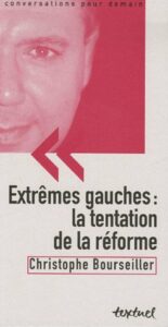 Couverture de Extrêmes Gauches : la tentation de la réforme