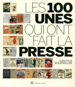 Couverture de Les Cent Unes qui ont fait la presse