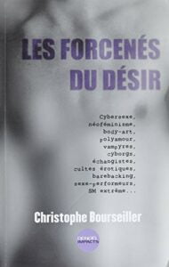Couverture de Les Forcenés du désir